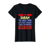 Funny Sarah is Never Wrong Sarah Name Value Graphic T-Shirt, Women, Black, XS