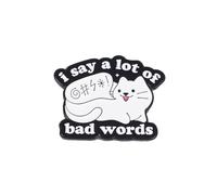 Funny Sarcasm Cat Enamel Pin, I Say A Lot Of Bad Words Badge Brooch, Gift For Sassy Kitten Mom Cat Lover, Sarcastic Brooches, Humor Quote Saying Pin For Jackets Bags Hats