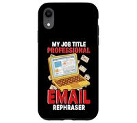 Funny Sarcasm email rephaser Lovers Surviving Mondays Office Case for iPhone XR