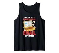 Funny Sarcasm email rephaser Lovers Surviving Mondays Office Tank Top
