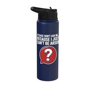 Funny Sarcasm Jokes for Men Don't Ask I Just Can't Be Arsed Stainless Steel Insulated Water Bottle