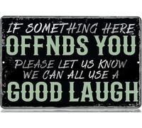 Funny Sarcasm Metal Tin Signs If Something Here Offends You Please Let Us Know We Can All Use A Good Laugh Vintage Garage Decor Home Bar Wall Decor Gift for Women Men 8x12 Inch
