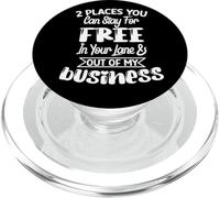 Funny Sarcastic 2 Places You Can Stay For Free PopSockets PopGrip for MagSafe