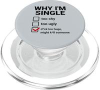 Funny Sarcastic Adult Humor Bachelor Party Why I am Single PopSockets PopGrip for MagSafe