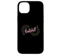 Funny Sarcastic Adult Joke Womens Cute Pink Bullshit Case for iPhone 14 Plus