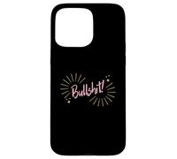 Funny Sarcastic Adult Joke Womens Cute Pink Bullshit Case for iPhone 15 Pro Max