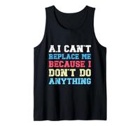 Funny Sarcastic AI Quote for Lazy People & IT Work Rebels Tank Top