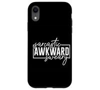 Funny Sarcastic Awkward Sweary Case for iPhone XR