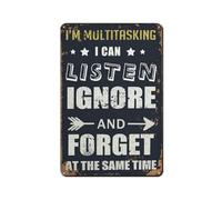 Funny Sarcastic Bar Metal Tin Sign I'm Multitasking I Can Listen Ignore And Forget All At The Same Time Home Bar Kitchen Coffee Man Cave Garage Wall Decor Art Tin Sign 5.5x8 Inch