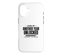Funny Sarcastic Birthday Level Up Another Year Unlocked Case for iPhone 16