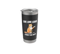 Funny Sarcastic Cat Humor Live Love Leave Doors Open Stainless Steel Insulated Tumbler