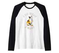 Funny Sarcastic Cat I Do What I Want Silly Cat Meme Lover Raglan Baseball Tee