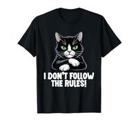 Funny Sarcastic Cat Meme Pun I Don't Follow The Rules T-Shirt