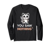Funny Sarcastic Cat You Saw Nothing Long Sleeve T-Shirt