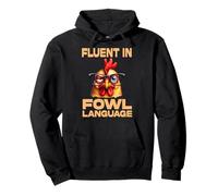 Funny Sarcastic Chicken Lover I’m Fluent In Fowl Language Pullover Hoodie