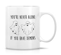 Funny Sarcastic Dark Humor Mug You're Never Alone When You Have Demons Mug 11 Oz Ceramic Coffee Drinking Cup Hilarious, Rude, Office Party, Birthday Gifts for Friends, Coworker, Work Bestie