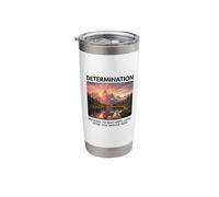 Funny Sarcastic De-Motivational Design - Determination Stainless Steel Insulated Tumbler