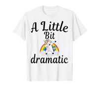 Funny Sarcastic gifts A Little Bit Dramatic dabbing unicorns T-Shirt