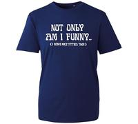 Funny Sarcastic Graphic T-Shirt - 'Not Only Am I Funny... I Have Nice Naughty Too!' Bold Text Design - Unisex Shirt for Humor Lovers (Navy, 2XL Years)