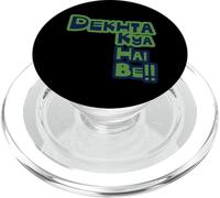 Funny Sarcastic Hindi DEKHTA KYA HAI BE Desi PopSockets PopGrip for MagSafe