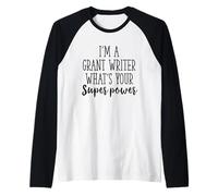 Funny Sarcastic I’m a Grant Writer What’s Your Superpowe Raglan Baseball Tee