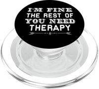 Funny Sarcastic I'm Fine The Rest Of You Need Therapy PopSockets PopGrip for MagSafe