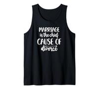 Funny Sarcastic Marriage is The Chief Cause of Divorce Tank Top