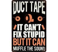 Funny Sarcastic Metal Sign,Man Cave Bar Wall Decor,Duct Tape It Can't Fix Stupid But It Can Muffle The Sound Metal Tin Sign,8x12 Inch