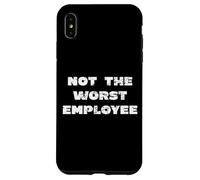 Funny Sarcastic Not The Worst Employee Work Wife Bestie Gift Case for iPhone XS Max