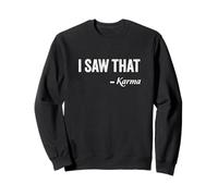 Funny Sarcastic Novelty Karma Sayings Sweatshirt