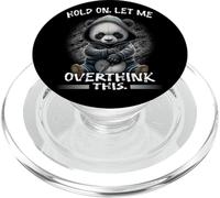 Funny Sarcastic Quote Hold On Let Me Overthink This PopSockets PopGrip for MagSafe