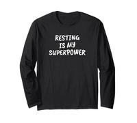 Funny Sarcastic Resting is My Superpower Long Sleeve T-Shirt