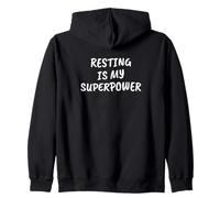 Funny Sarcastic Resting Is My Superpower Zip Hoodie