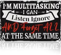 Funny Sarcastic Retro Wall Decor Metal Tin Sign 8x12 Inch I'm Multitasking I Can Listen Ignore And Forget All At The Same Time Vintage Wall Art Poster for Man Cave Home Clubs Decor Gift