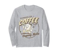 Funny Sarcastic Running on Coffee and Coping Long Sleeve T-Shirt