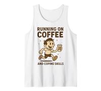 Funny Sarcastic Running on Coffee and Coping Tank Top