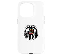 Funny Sarcastic Sasquatch Maybe You Don't Exist Bigfoot Case for iPhone 15 Pro