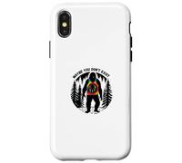 Funny Sarcastic Sasquatch Maybe You Don't Exist Bigfoot Case for iPhone X/XS