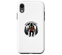Funny Sarcastic Sasquatch Maybe You Don't Exist Bigfoot Case for iPhone XR
