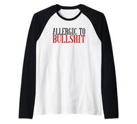 Funny Sarcastic Saying Allergic To Bullshit Humorous Quote Raglan Baseball Tee