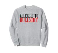 Funny Sarcastic Saying Allergic To Bullshit Humorous Quote Sweatshirt