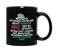 Funny Sarcastic Shark Coffee Mug 11 oz, Do Shark Complain About Monday Mug