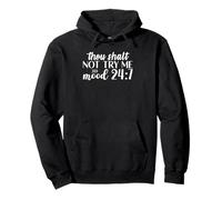 Funny Sarcastic Thou Shall Not Try Me Pullover Hoodie