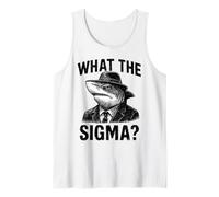 Funny Sarcastic What The Sigma Saying Ironic Meme Brainrot Tank Top