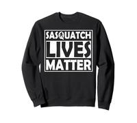 Funny Sasquatch Bigfoot Lives Matter Sweatshirt