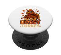 Funny Sassy I'm The Bossy Turkey Thanksgiving Women PopSockets Adhesive PopGrip