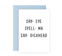 Funny Say-and-Spell Joke Card - Hilarious I Am a D*ckhead Prank Greeting Card for Birthdays, Friends, Brother, Buddies, BFF and Adult Humou -Comes with Fun Stickers