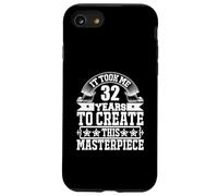 Funny Saying 32nd Birthday Gag Gifts Idea Joke 32 Years Old Case for iPhone SE (2020) / 7/8