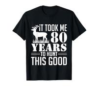 Funny Saying 80th Birthday Gag Gifts Idea Joke 80 Years Old T-Shirt