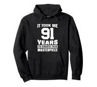 Funny Saying 91st Birthday Gag Gifts Idea Joke 91 Years Old Pullover Hoodie